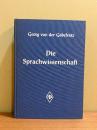 Die Sprachwissenschaft, ihre Aufgaben, Methoden und Bisherigen Ergebnisse. Mit einer Studie von Eugenio Coseriu. 2 Auflage.