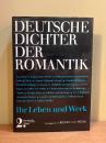 Deutsche Dichter der Romantik. Ihr Leben und Werk. Unter Mitarbeit zahlreicher Fachgelehrter. 2., uberarbeitete und vermehrte Auflage.