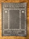 （独）ウィーンの建築図集　Wiener Häuser. Kunst und Natur in Bildern. 1. Teil.