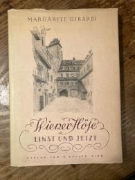 Wiener Höfe einst und jetzt.