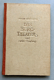 (独)ブルク劇場とその使命　Das Burgtheater und seine Sendung. Mit 64 Abbildungen.