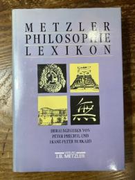 (独)メッツラー哲学事典 Metzler Philosophische Lexikon. Begriffe und Definitionen.
