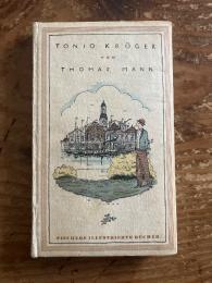 【挿絵入り1913年初版フィッシャー出版社挿絵叢書第1巻】(独) トニオ・クレーゲル　トーマス・マン Tonio Kröger. [Fischers illustrierte Bücher]