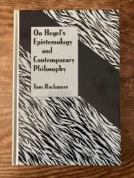 (英) ヘーゲルの認識論と現代哲学について　ロックモア著　On Hegel's Epistemology and Contemporary Philosophy.