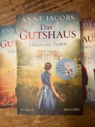 Das Gutshaus; Bd.1-3; Glanzvolle Zeiten; Stürmische Zeiten; Zeit des Aufbruchs