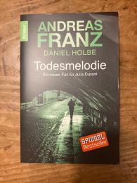 （独）死のメロディー Todesmelodie. Ein neuer Fall für Julia Durant. Roman. (fertiggestellt von Daniel Holbe)