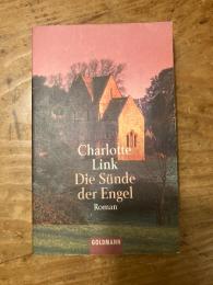 Die Suende der Engel. Roman.