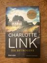 (独) 裏切り　シャルロッテ・リンク　[ドイツ語テキスト] Die Betrogene. Roman.