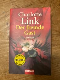 Der fremde Gast. Roman