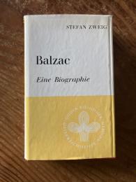 (独) バルザック伝　シュテファン・ツヴァイク著　　Balzac : eine Biographie. Hg. v. Richard Fridenthal. Volksbuchverlag Wien. Ausgane für die Mitglieder der Büchergilde Gutenberg.