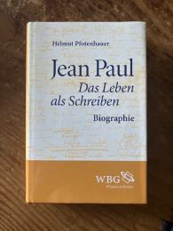 (独) ジャン・パウル伝記　プフォーテンハウアー著　Jean Paul : das Leben als Schreiben : Biographie
