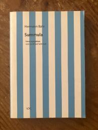 (独) ヘルマン・バール・サミュラ; ゴットフリート・シュネドル編集Hermann Bahr Summula ; herausgegeben von Gottfried Schnödl