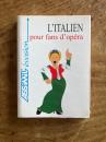 (仏) オペラファンのためのイタリア語 L'italien pour fa...