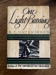 (英) ワンライトバーニング〜ロマンティックストーリー　R. C. ハッチンソン著　One Light Burning. A Romantic Story.