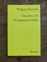 Das grüne Zelt / Die japanischen Fischer. Zwei Hörspiele. 【レクラム文庫】