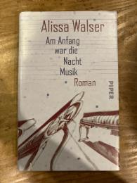 Am Anfang war die Nacht Musik