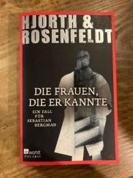 Die Frauen, die er kannte. Ein Fall für Sebastian Bergman. Kriminalroman. Aus dem Schwedischen von Ursel Allenstein.