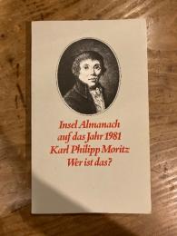 (独) カール・フィリップ・モーリッツって誰？　インゼル年鑑1981年Insel Almanach auf das Jahr 1981 - Karl Philipp Moritz - Wer ist das?