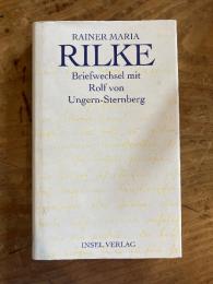 (独) リルケ〜ロルフ・フォン・ウンゲルン＝シュテルンベルク往復書簡とドキュメント　インゼル書店　Rainer Maria Rilke Briefwechsel mit Rolf von Ungern-Sternberg und weitere Dokumente zur Übertragung der Stances von Jean Moreas. Hg. v. Konrad Kratzsch.