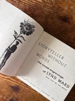 Storyteller without Words. The Wood Engravings of Lynd Ward. With Text by the Artist.
