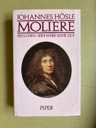 (独)モリエール 彼の生涯、彼の作品、彼の時代　Molière Sein Leben, sein Werk, seine Zeit