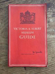 (英) ヴィクトリア＆アルバート美術館ガイド 1954年版　Victoria & Albert Museum Guide. Revised Edition: Spring 1954.