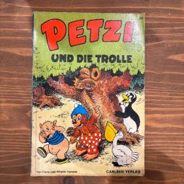 (独) ペッツィとトロル　Petzi und Trolle.