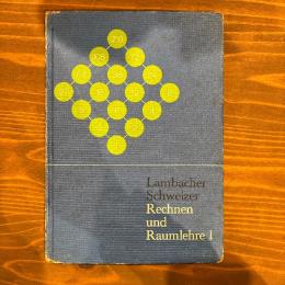 【ドイツ語の数学教科書】Rechen und Raumlehre 1. Lambacher-Schweizer / Mathematisches Umterrichteswerk.