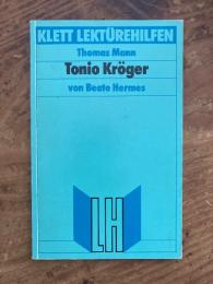 (独) トニオ・クレーガー解説　ヘルメス著　Klett Lektürehilfen; Thomas Mann; Tonio Kröger.