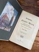 (独) ウィーンの歴史　ググリア著　Geschichte der Stadt Wien in ihrer Entwicklung vom Ursprung bis zur Gegenwart. Zu allgemein verständlicher Darstellung. Mit 2 Panoramen und 83 Abb., Portaräts, Ansichten, Szenen.