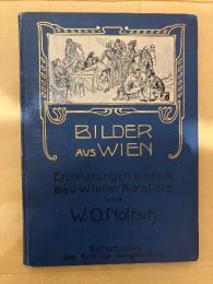 (独) ウィーンの形姿　ノルチュ著　Bilder aus Wien.