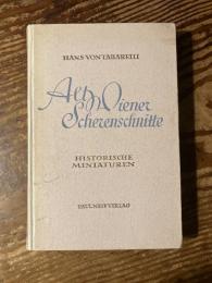 Altwiener Scherenschnitte. Historische Minaturen. Mit 24 Bildtafeln.
