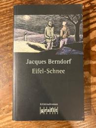 【ドイツ語ミステリ】Eifel -Schnee. Kriminalroman.
