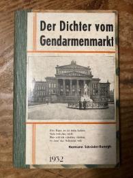 (独) ジャンダルメンマルクトの詩人　Der Dichter vom Gendarmenmarkt.