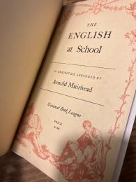 The English at School: An Exhibition of Books, Documents and Illustrative Material Arranged For the National Book League Arranged by Arnold Muirhead. April-May 1949.