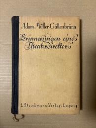 (独)演出家の思い出　Erinnerungen eines Theaterdirektors