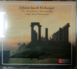 輸入・クラシックＣＤ　　Froberger　　：　The　Strasbourg　Manuscript
　