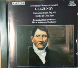 CD（輸入・クラシック）　GLAZUNOV　：　Ruses　d’amour,op.61