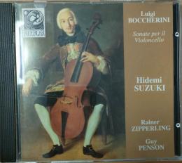 ＣＤ（輸入・クラシック）　ＢＯＯＣＣＨＥＲＩＮＩ　：　Ｓｏｎａｔｅ　ｐｅｒ　Ｖｉｏｌｏｎｃｅｌｌｏ