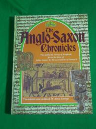 The Anglo-Saxon chronicles