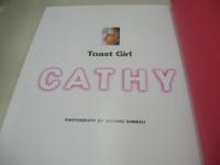 キャティ　CATHY　写真集　Toast Girl　トースト・ガール　1994年11月10日発行　スコラ