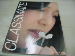 CLASSMATE　クラスメイト　英知ムックNO.18　1984年04月25日発行　英知出版　世津子　さゆり　由香利　由美子　奈津美　久子