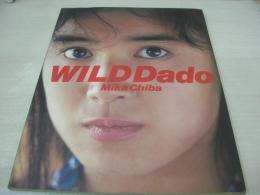 千葉美加　写真集　WILD Dado　Mika Chiba　撮影:橋本雅司　1989年11月20日発行　初版本　CBSソニー出版　※画像の様に上隅に折れ跡出ています。
