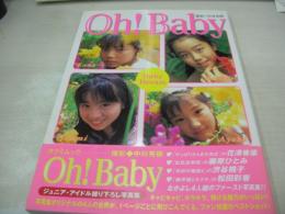 Oh!Baby　Baby Dream　写真集　花澤香菜　藤原ひとみ　渋谷桃子　松田彩香　撮影:中川秀樹　1999年08月15日発行　初版本　辰巳出版