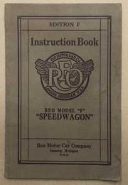 EDITION F  Instruntion Book REO MODEL "F" "SPEED WAGON" (REOスピードワゴン モデルFの英文解説書)