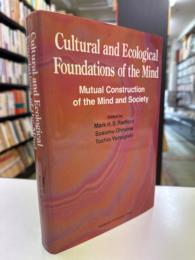 Cultural and ecological foundations of the mind