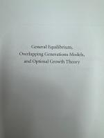 General Equilibrium, Overlapping Generations Models, and Optimal Growth Theory