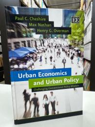 Urban Economics and Urban Policy: Challenging Conventional Policy Wisdom