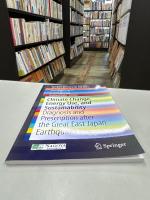 Climate Change, Energy Use, and Sustainability: Diagnosis and Prescription after the Great East Japan Earthquake (Sustainable Development and Sustainability Transition Studies)