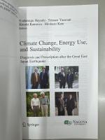 Climate Change, Energy Use, and Sustainability: Diagnosis and Prescription after the Great East Japan Earthquake (Sustainable Development and Sustainability Transition Studies)